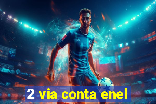 2 via conta enel